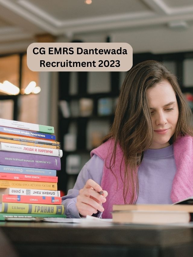 CG EMRS Dantewada Recruitment 2023