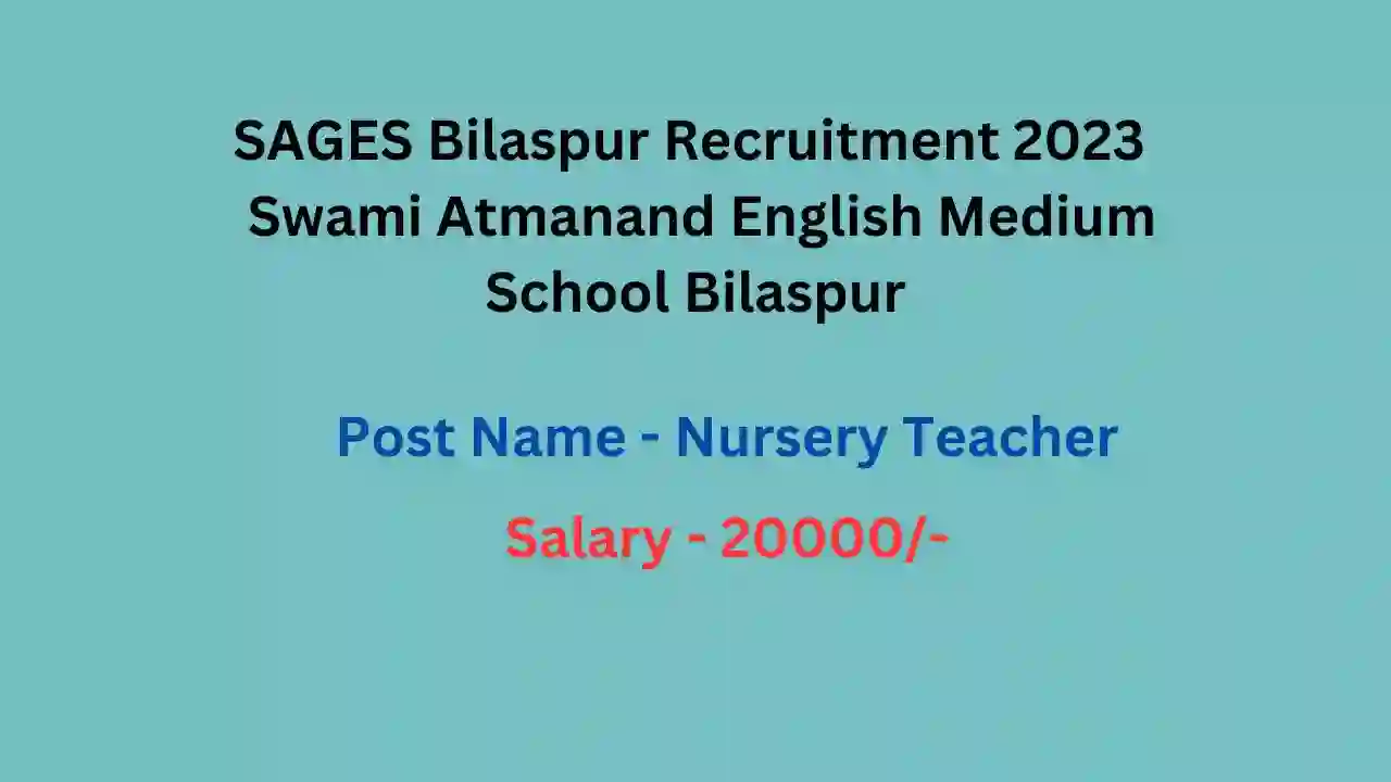 SAGES Bilaspur Recruitment