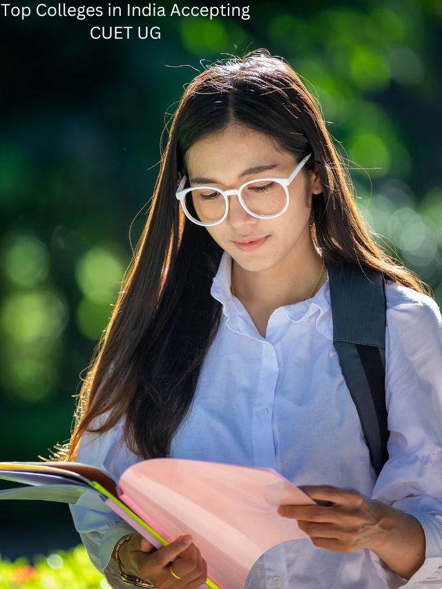 Top Colleges in India Accepting CUET UG