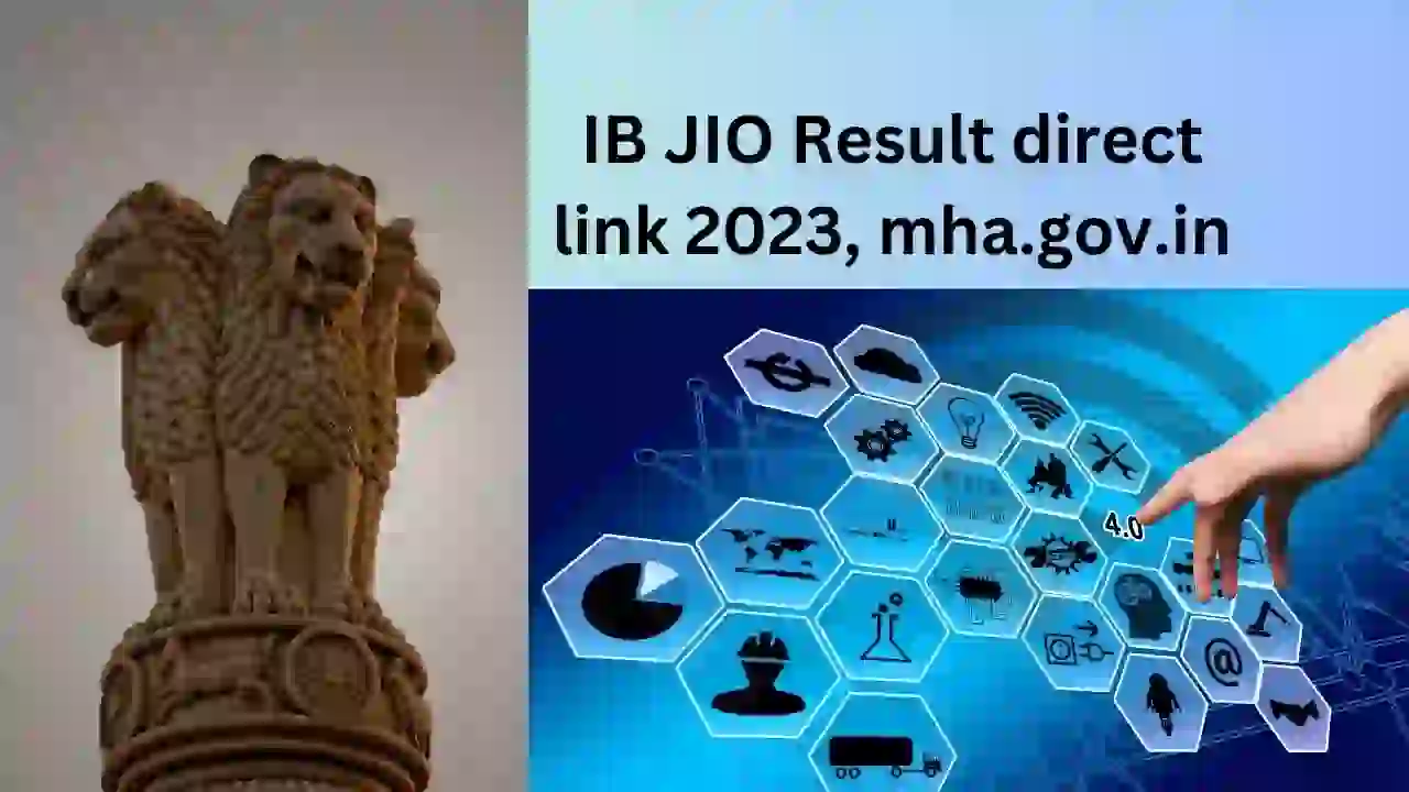 IB JIO Result 2023 mha direct link, mha.gov.in