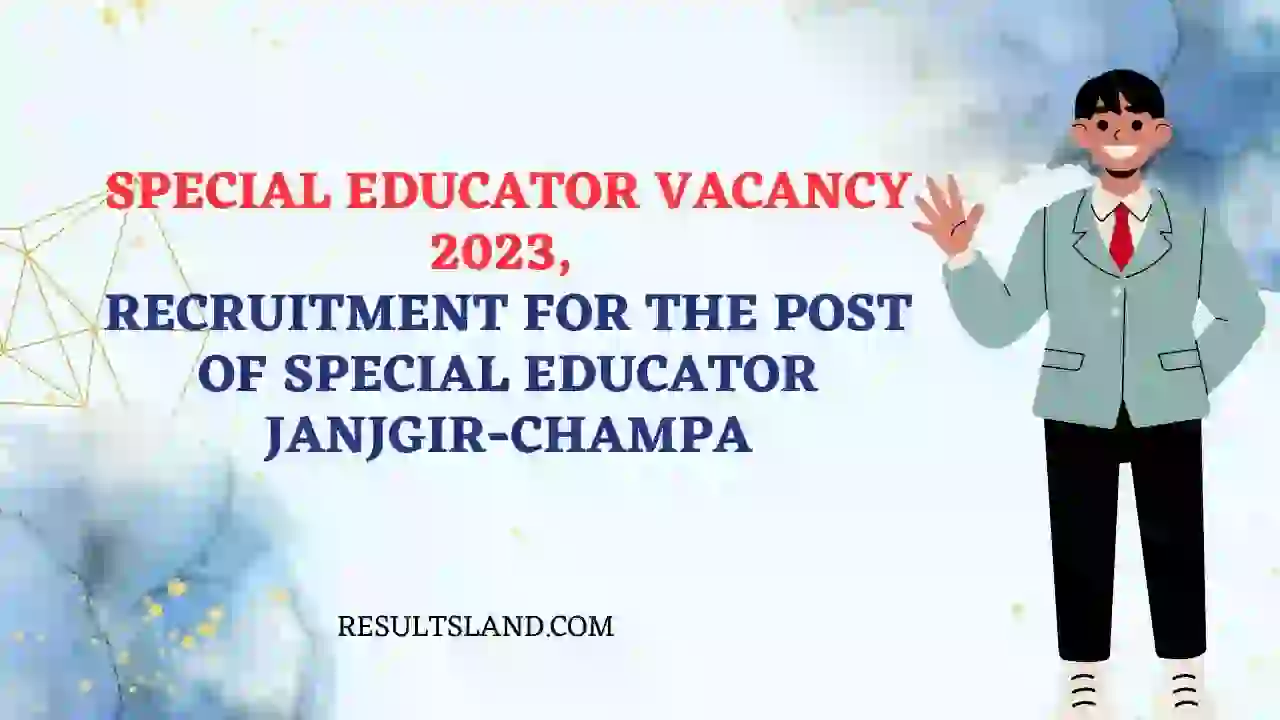 Special Educator Vacancy 2023